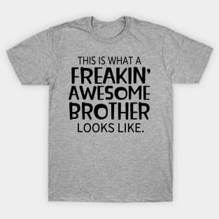 Freakin' Awesome Brother T-Shirt